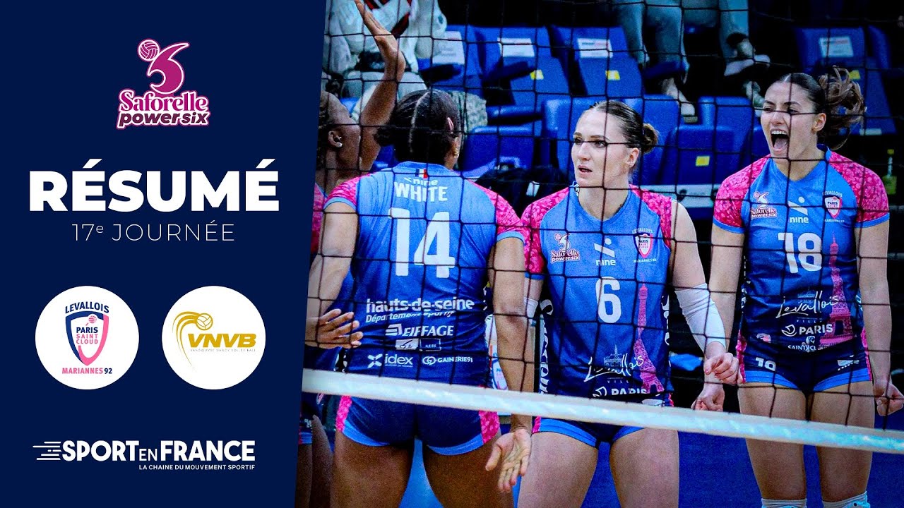 🏐 Le résumé de LEVALLOIS PARIS SAINT-CLOUD - VANDOEUVRE NANCY (J17) | Saforelle Power 6 2024/25