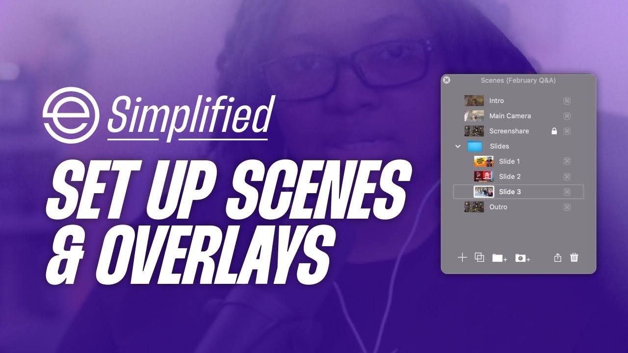 How to Setup Your Scenes & Overlays in Ecamm: Ecamm Simplified (2/19)
