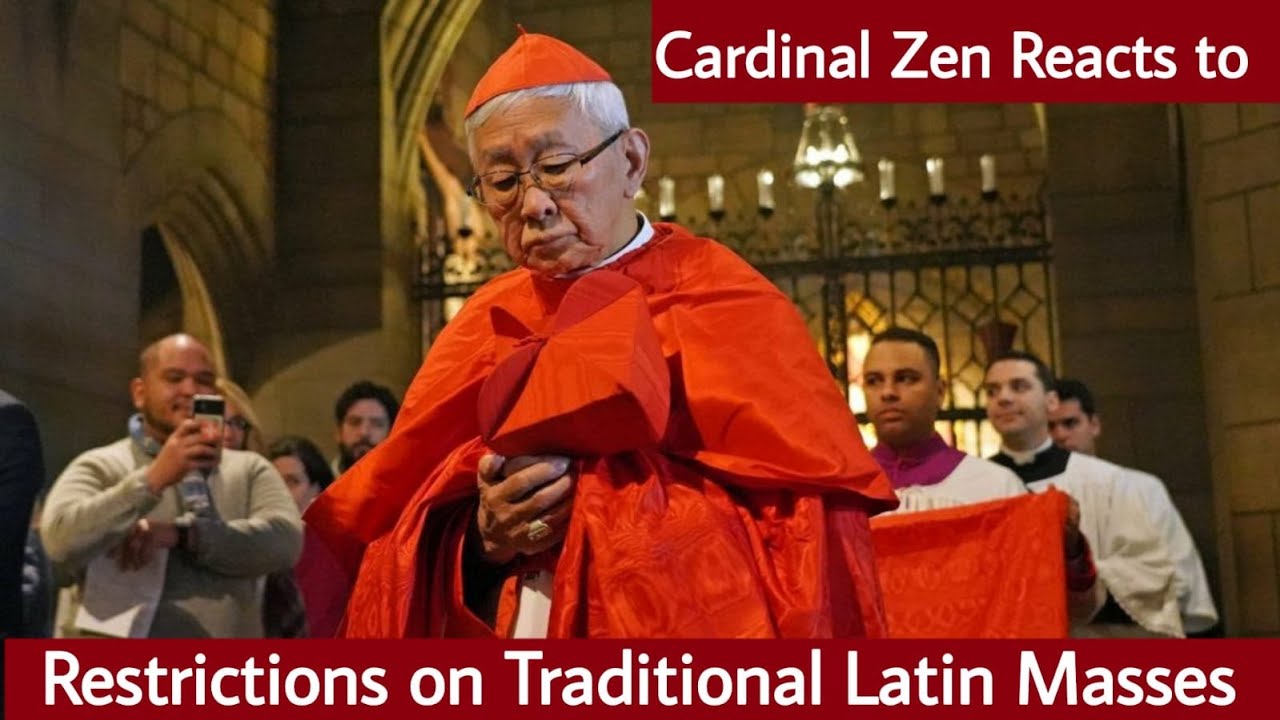 CARDINAL ZEN REACTS TO RESTRICTIONS ON TRADITIONAL LATIN MASSES | CATHOLIC TIME | 25.07.2021
