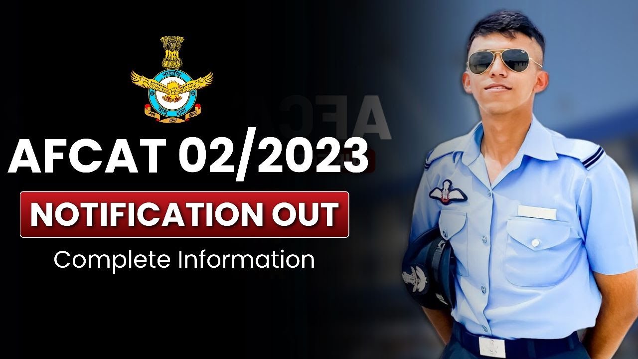 Breaking News: AFCAT 02/2023 Notification Out Now! | AFCAT 2 2023 Notification🔥🔥