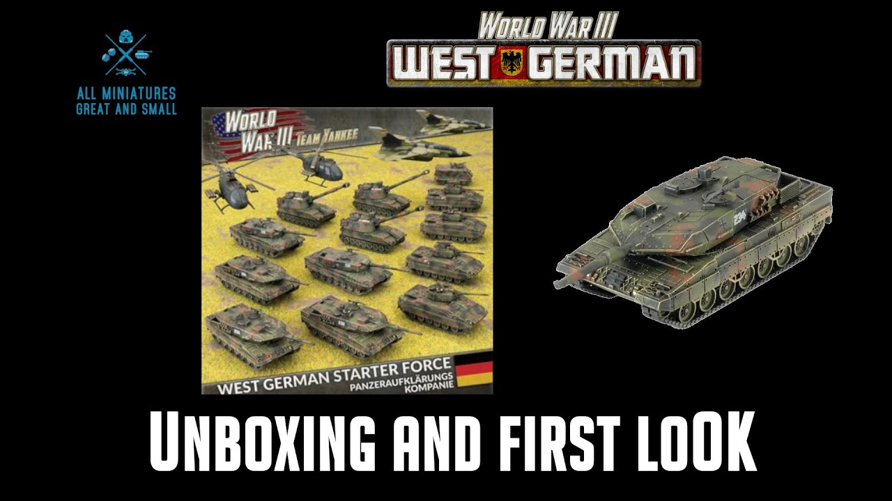 West German Starter Force for Team Yankee. Unbox and detailed look!