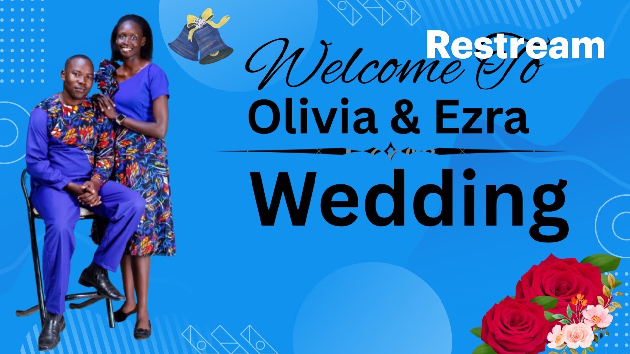 EZRA& OLIVIA'S WEDDING