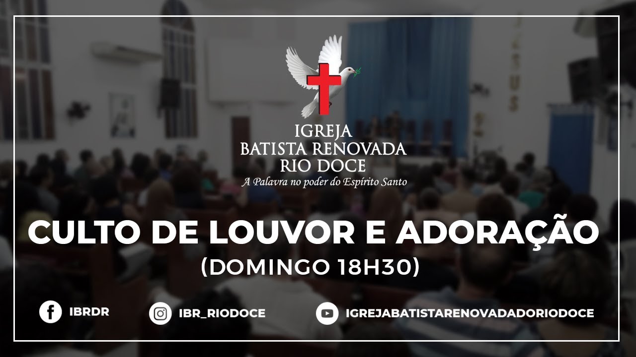 Culto Live da Igreja Batista Renovada do Rio Doce