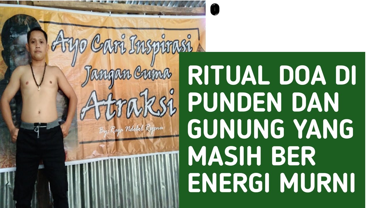 RITUAL DOA DI PUNDEN KERAMAT DAN GUNUNG