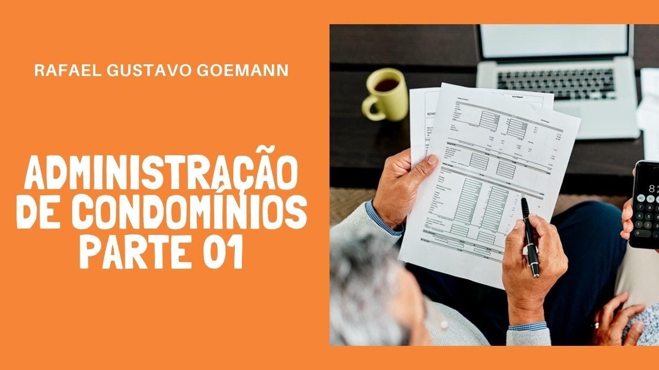 Tudo sobre Administração de Condomínios - parte 01 de 06