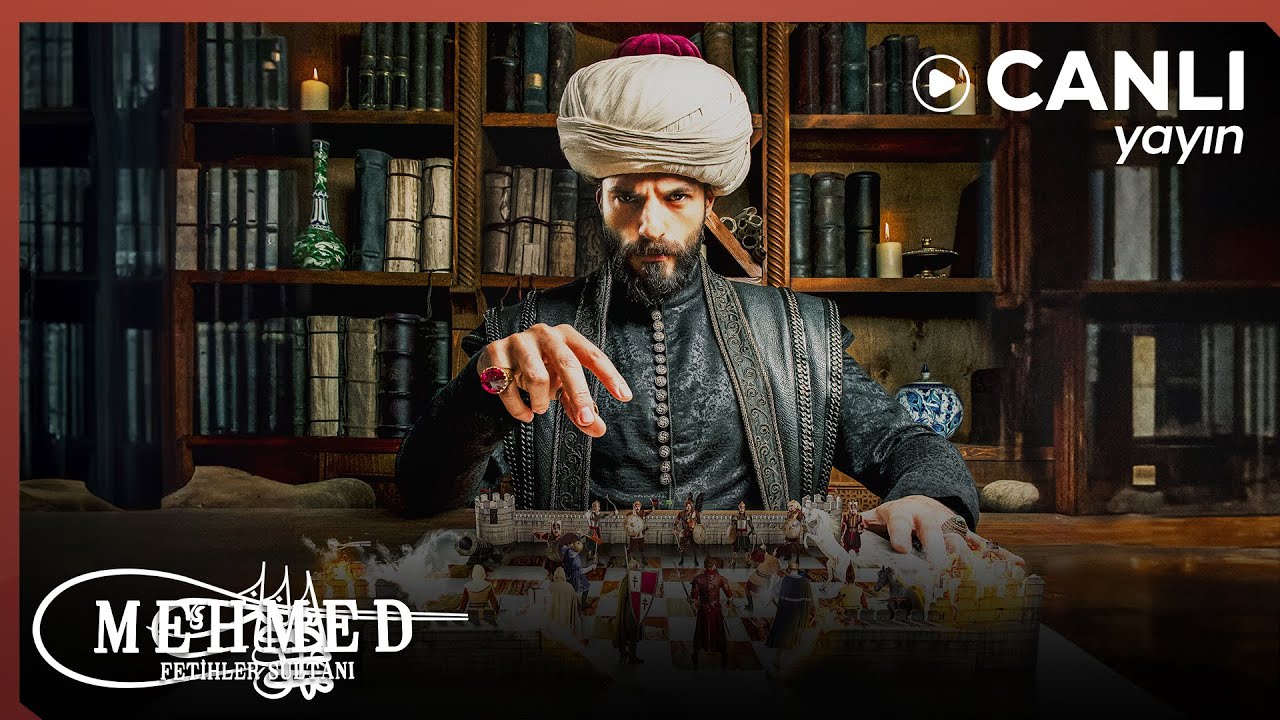 Mehmed: Fetihler Sultanı - T&uuml;m B&ouml;l&uuml;mler Canlı Yayın
