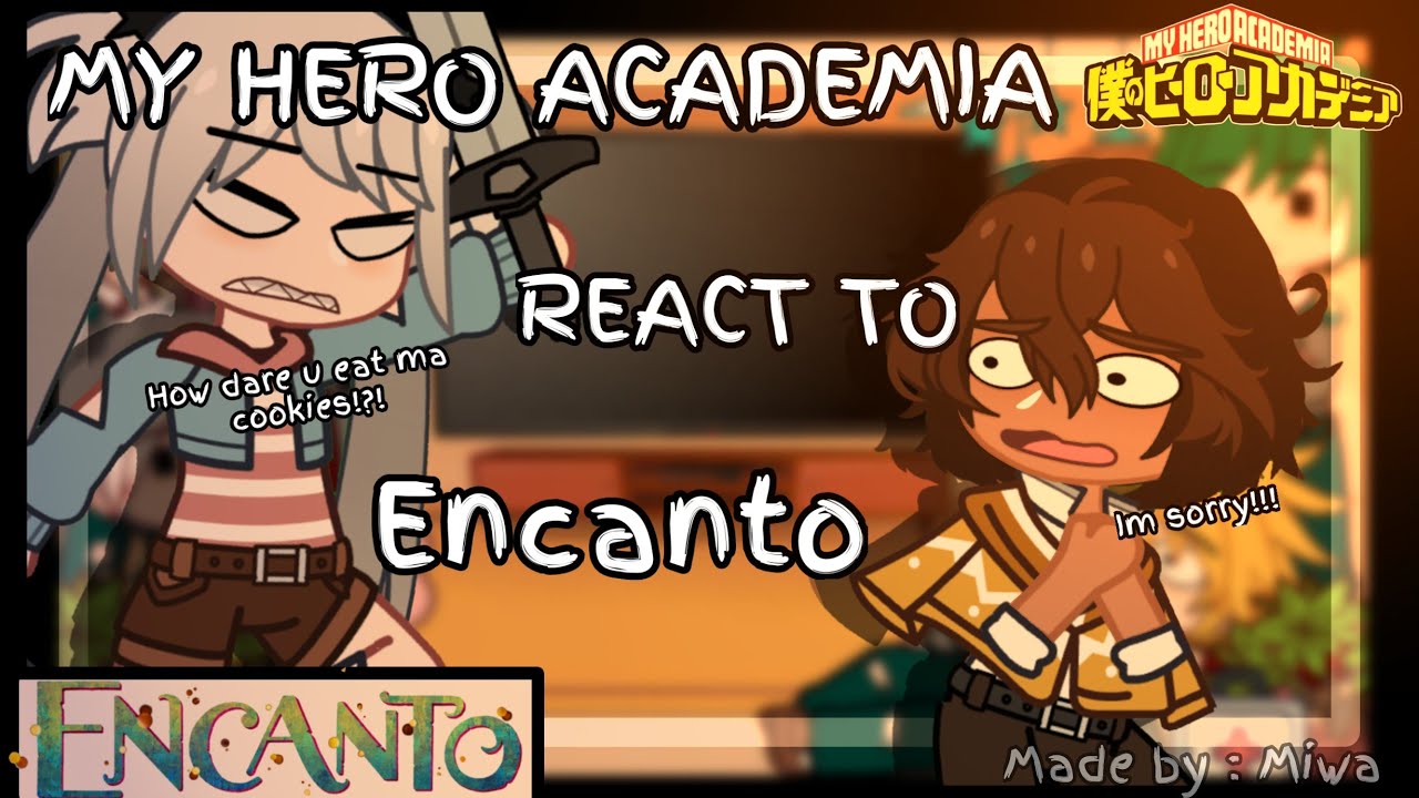 || MHA React To Encanto | Part 1| !!Video's is not mine!! | Made By : Justzeezee ||