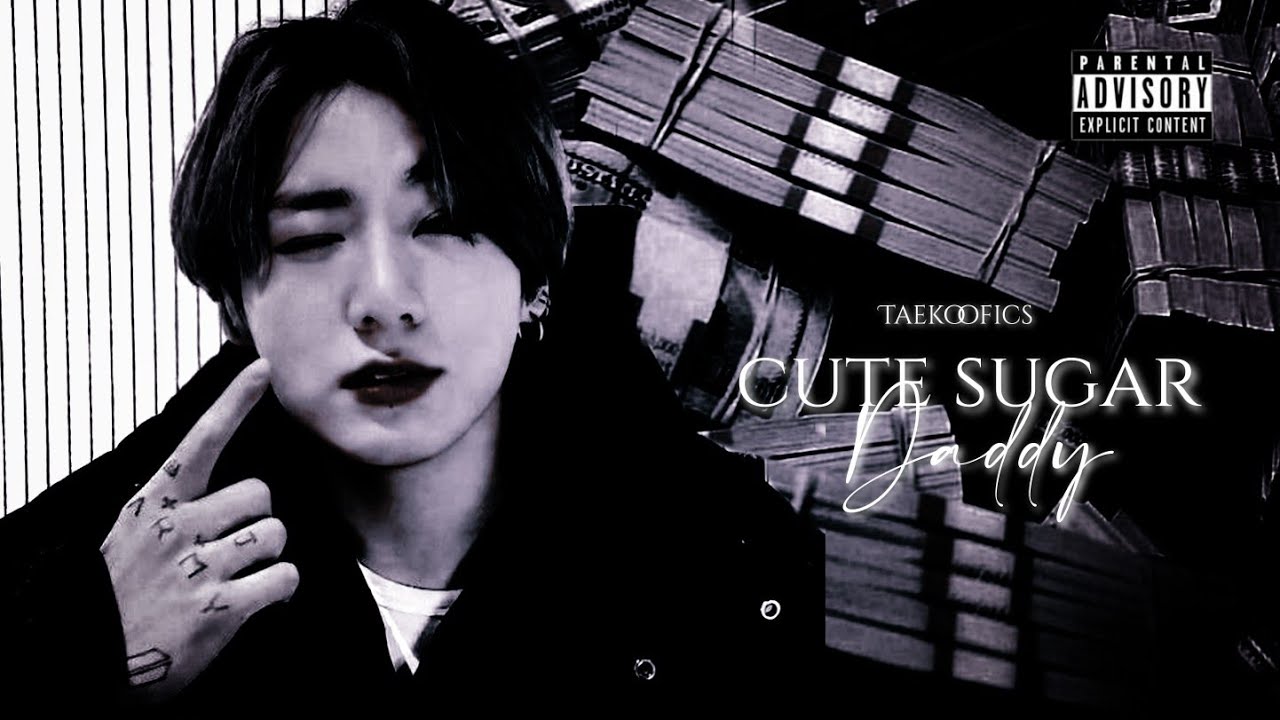 Taekook Oneshot: My Cute Sugar Daddy (Top Kook/Vottom)