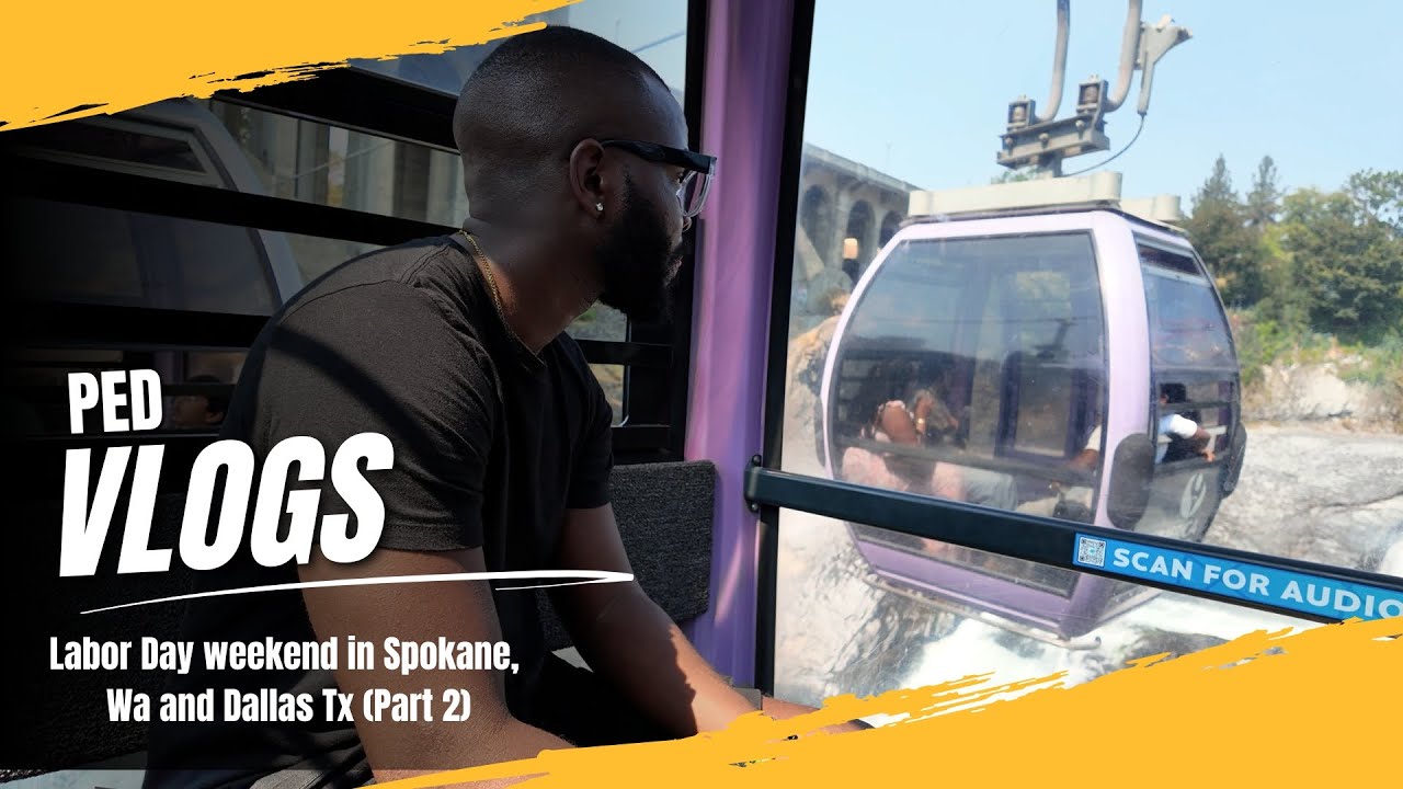 PedVlogs EP 4 - Labor day weekend in Spokane, WA & Dallas, TX   PT 2✈️🎶