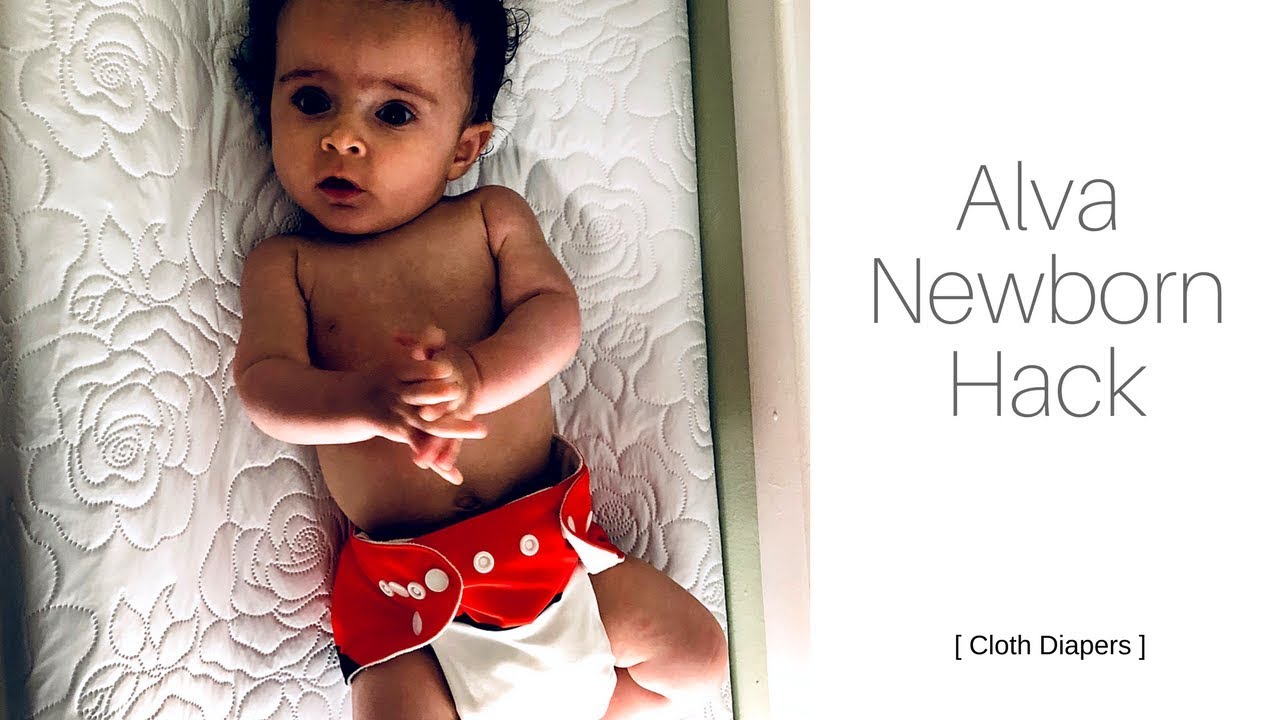 ALVA NEWBORN HACK | Cloth Diapers