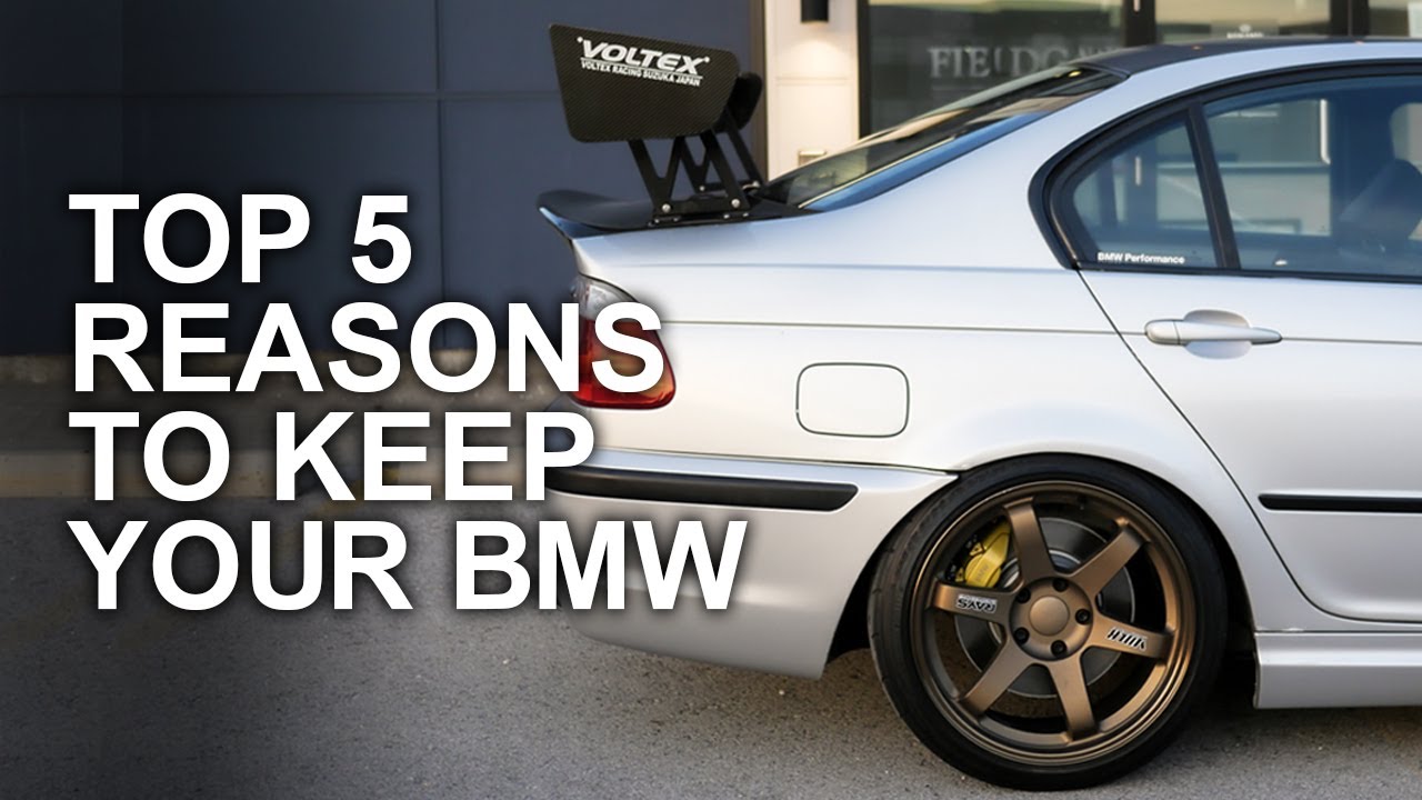 Top 5 Reasons to Keep Your BMW E46
