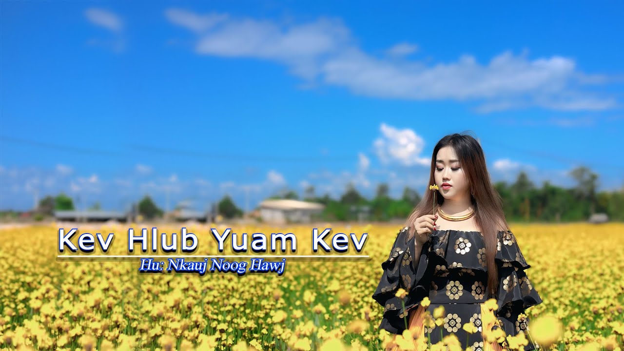 Kev Hlub Yuam Kev sing by: Nkauj Noog Hawj original song 11/28/24