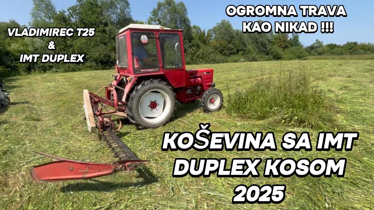 KOŠEVINA SA DUPLEX IMT KOSOM I VLADIMIREC T25 U AKCIJI, OGROMNA TRAVA KAO NIKAD TEMP DO 37 STEPENI