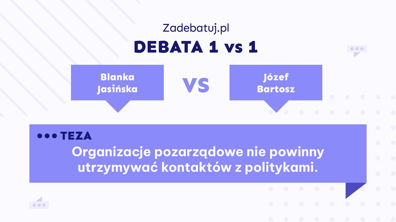 Debata 1 vs 1 - Blanka Jasińska vs J&oacute;zef Bartosz