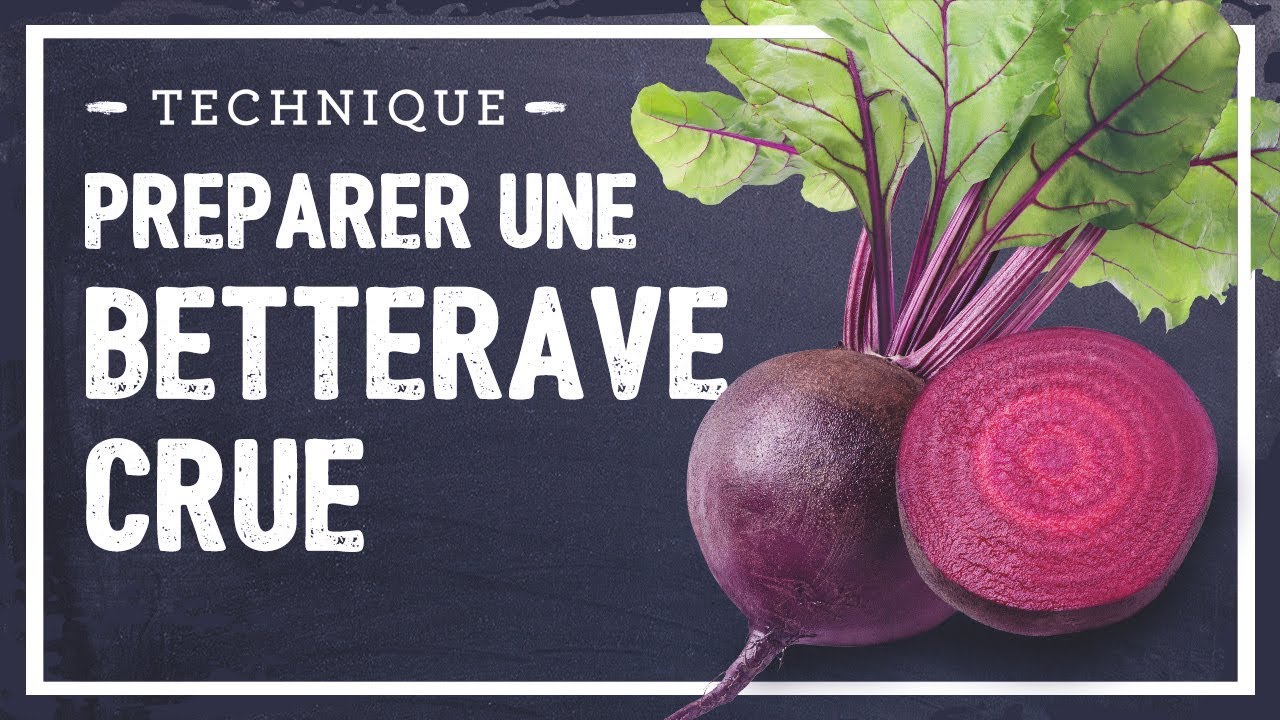 Betterave crue : comment la préparer ?