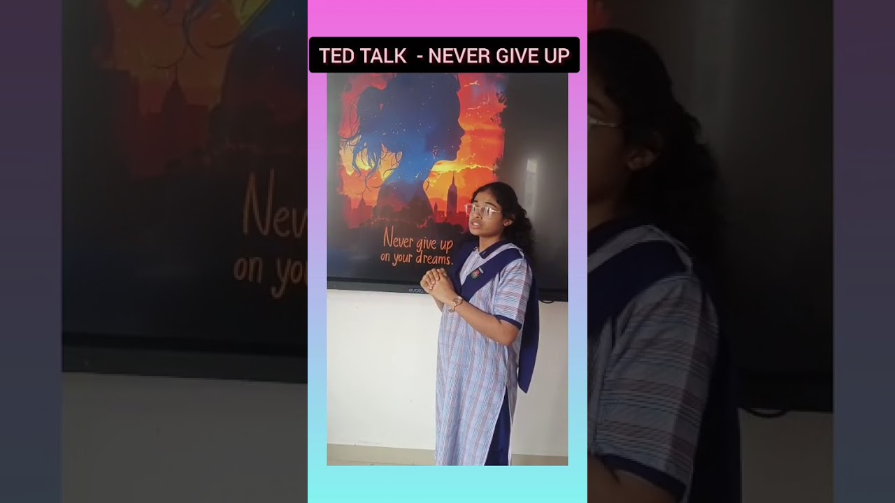 TED TALK - - Never Give Up 