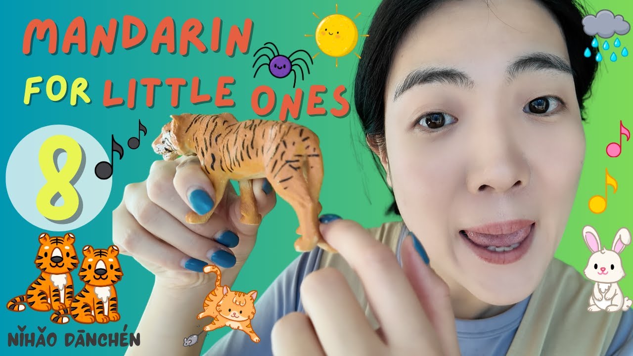 Mandarin for Little Ones with Danchen - Rhymes Two Tigers Spider White Bunny Mouse - Baby Toddler