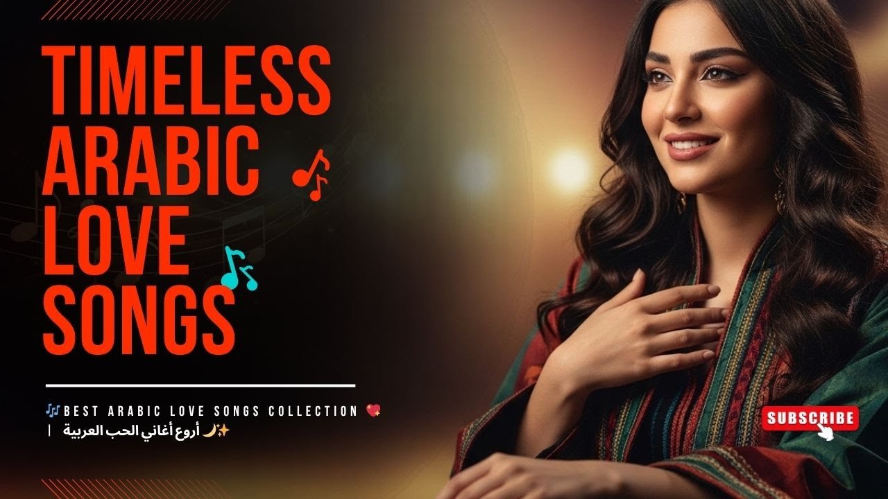 🎵 &ldquo;Timeless Arabic Love With English Duets. Best Collections Romantic Album 💫&rdquo;
