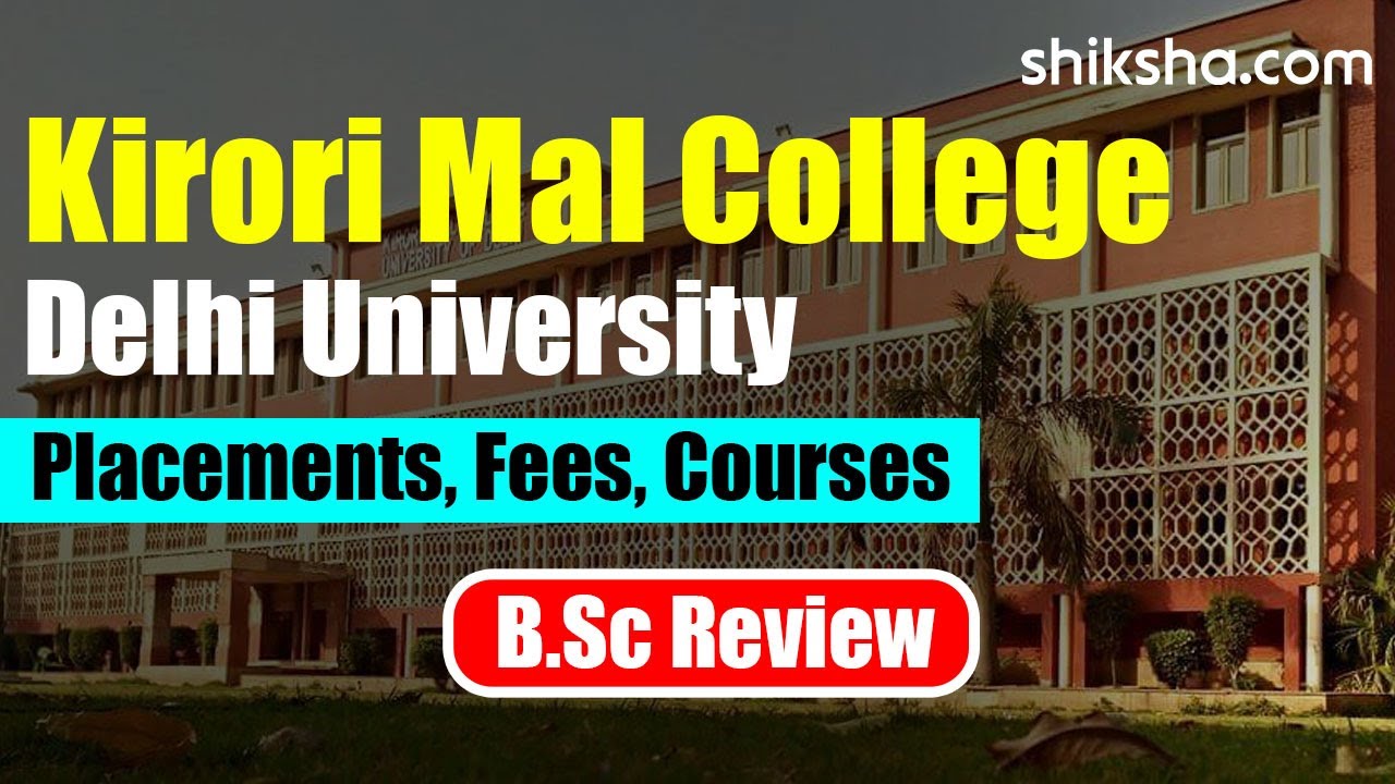 Kirori Mal College BSc Review