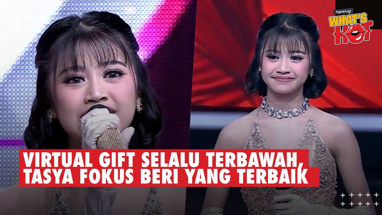 Mentalnya KUAT, Tasya Tampilkan Yang Terbaik Meski Virtual Giftnya Selalu Di Posisi Terbawah #da7