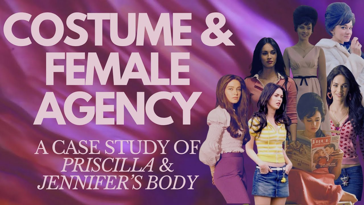 Female Agency Through Costume: Jennifer's Body & Priscilla