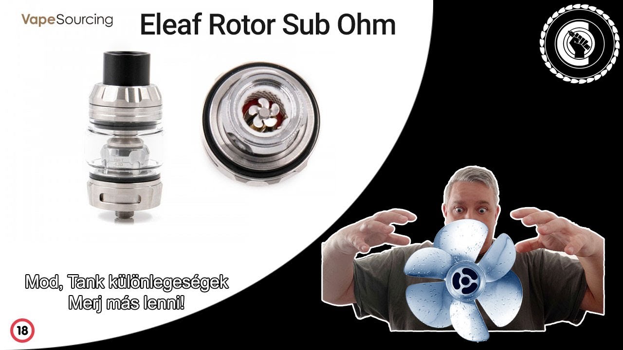 Eleaf Rotor Sub Ohm tank bemutat&oacute; - VapeSourcing