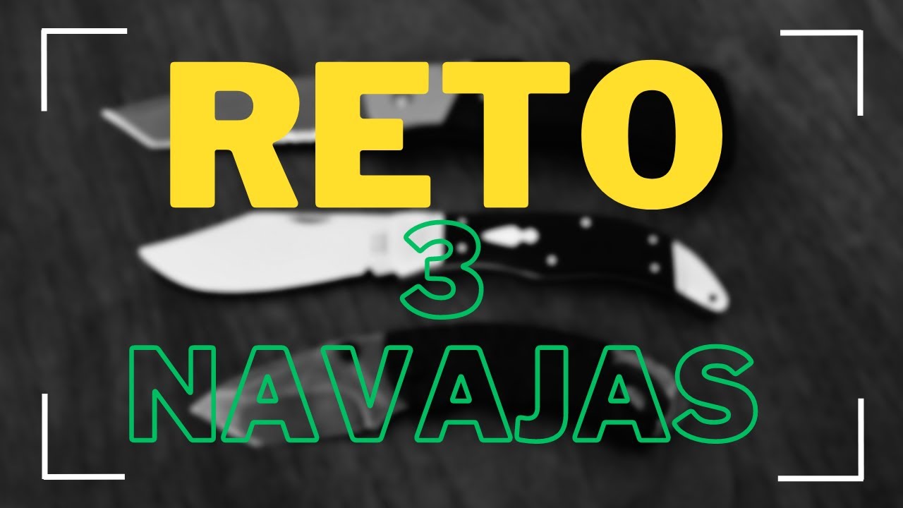 🚩 Reto de las 3 navajas: Titán, Elegante y Bolsillera. Colección de navajas