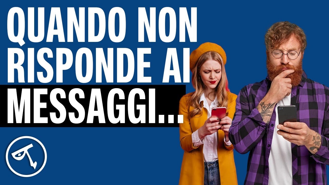 🔴 Quando non risponde ai messaggi...
