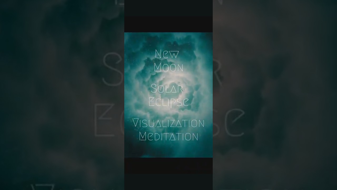 New Moon Solar Eclipse In Aquarius Portal Visualization Meditation