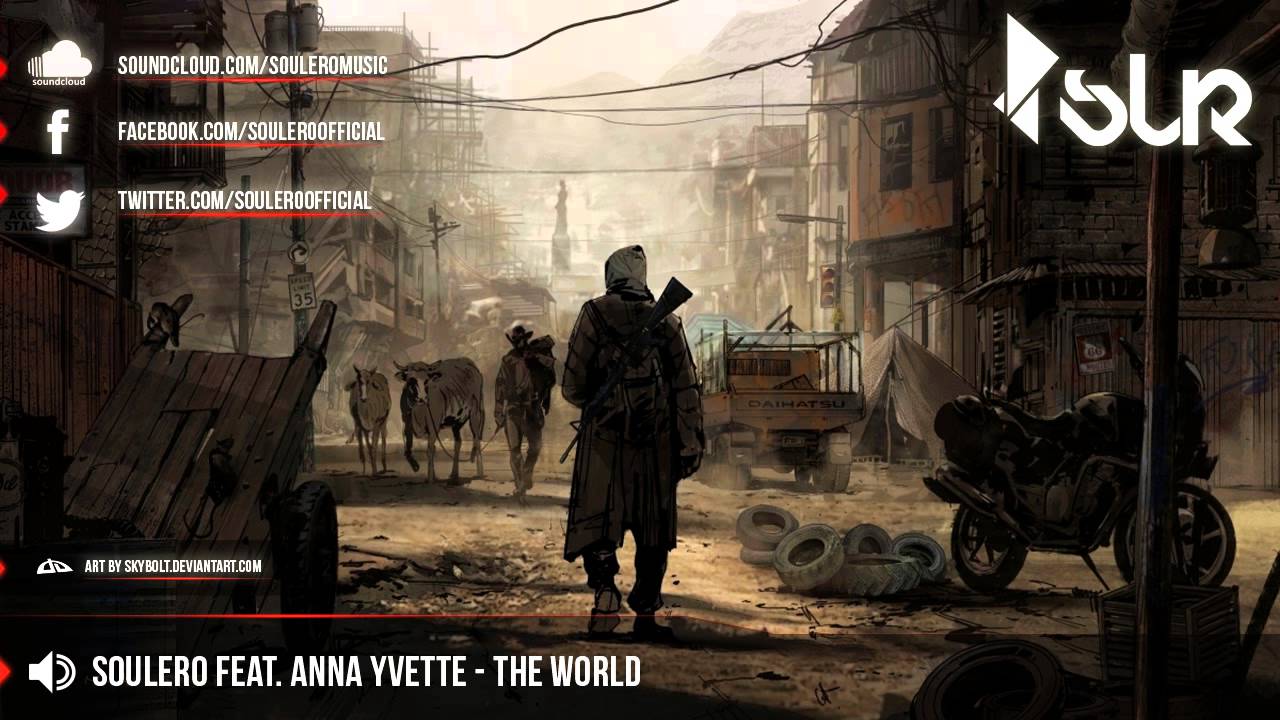 Soulero Feat. Anna Yvette - The World