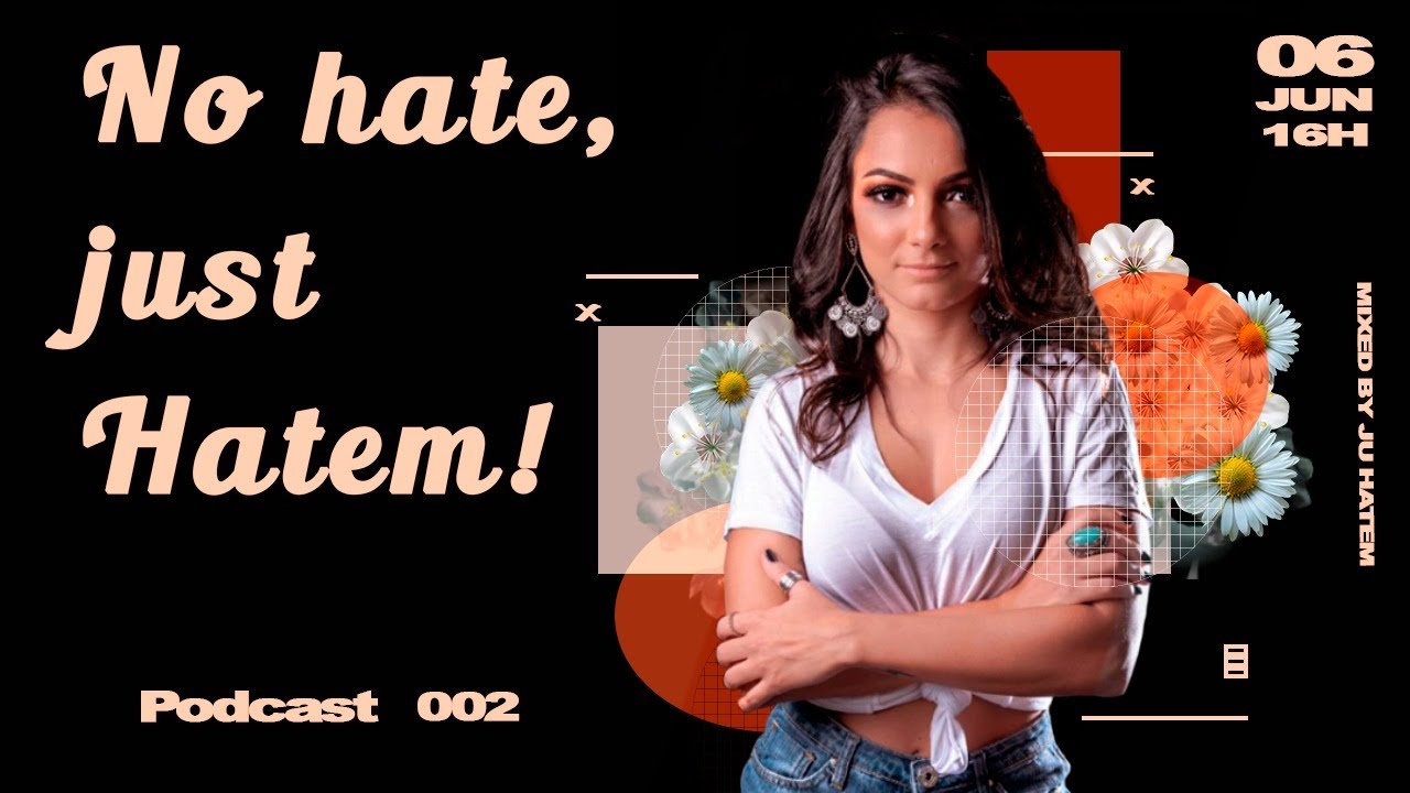 Ju Hatem @ No Hate, Just Hatem I Ep. 02