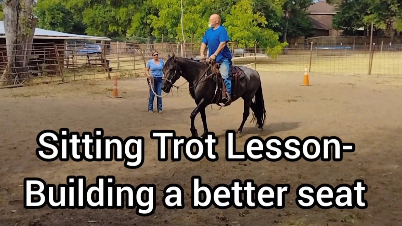 Trotting Lesson - Building a balanced sitting Trot