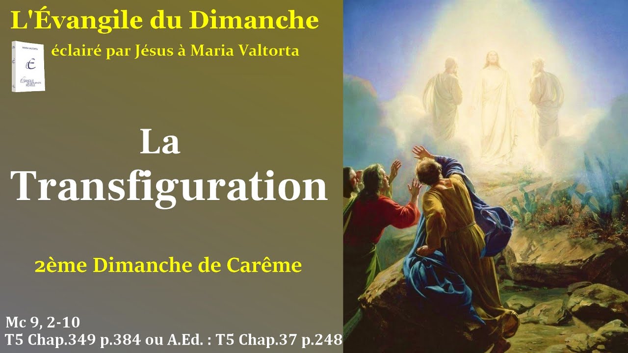L’Évangile du dimanche selon Maria Valtorta – 2ème dimanche de Carême – La Transfiguration