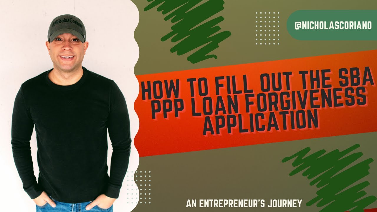 How To Fill Out the SBA PPP Loan Forgiveness Application
