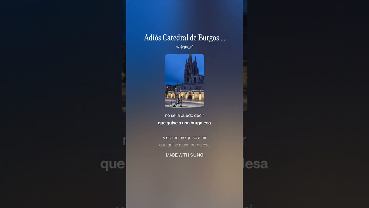 Adiós Catedral de Burgos
