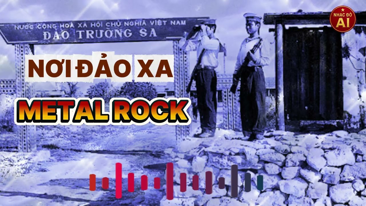 Nơi đảo xa - Nhạc đỏ AI - Phong cách Metal Rock