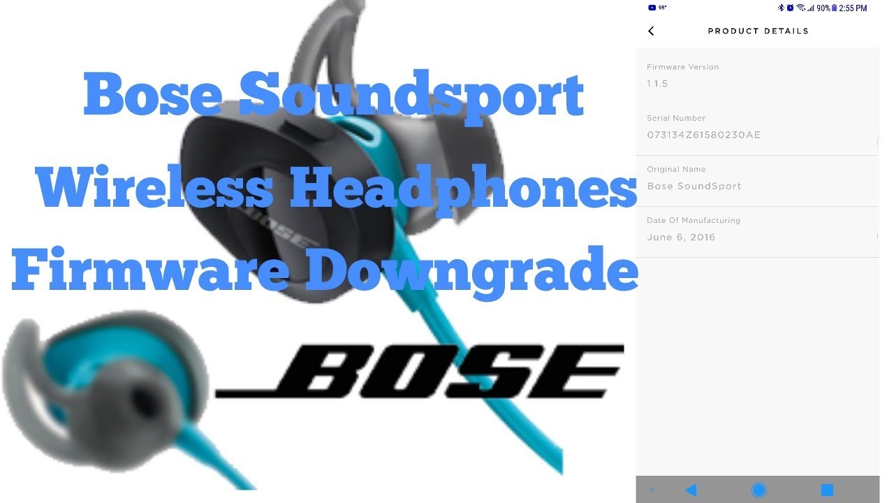 Bose Soundsport Wireless Headphones - How to downgrade firmware.