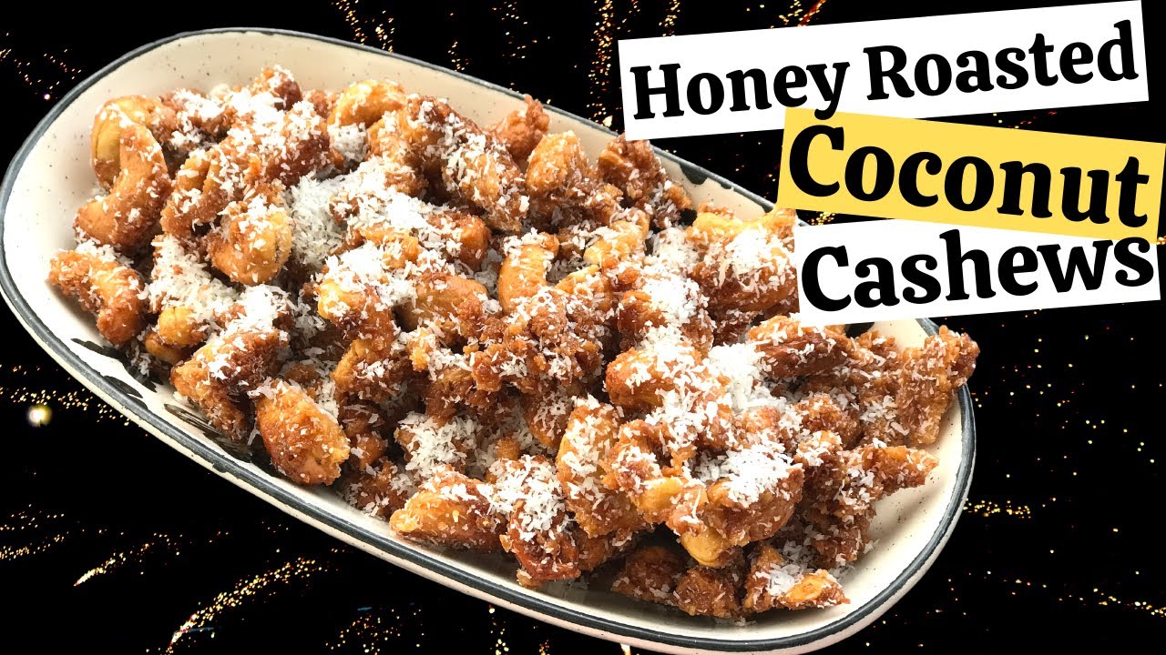 HONEY ROASTED COCONUT CASHEWS || Honey Roasted Cashews with Coconut || Coconut Cashew Nuts