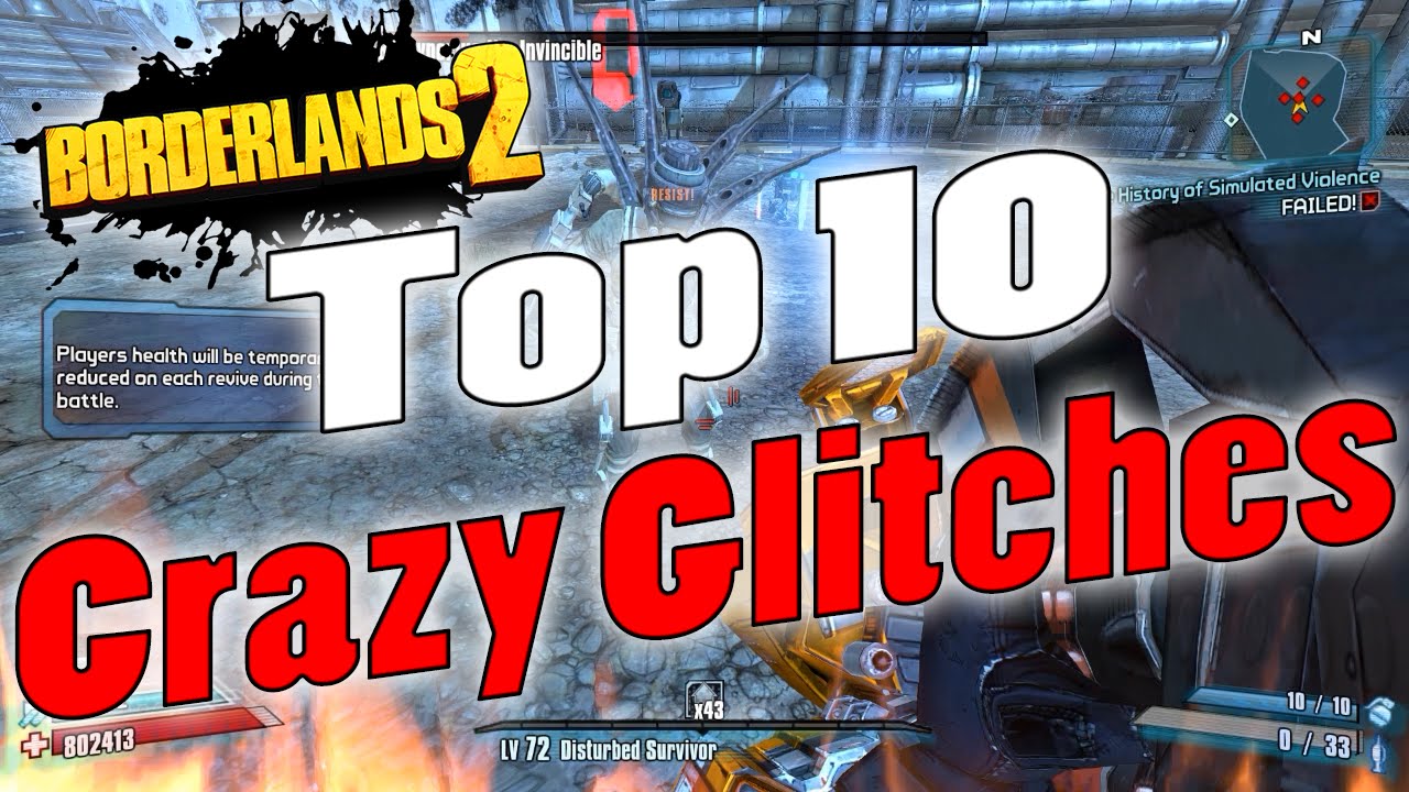 Borderlands 2 | My Top 10 On Crazy Glitches That Still Work!