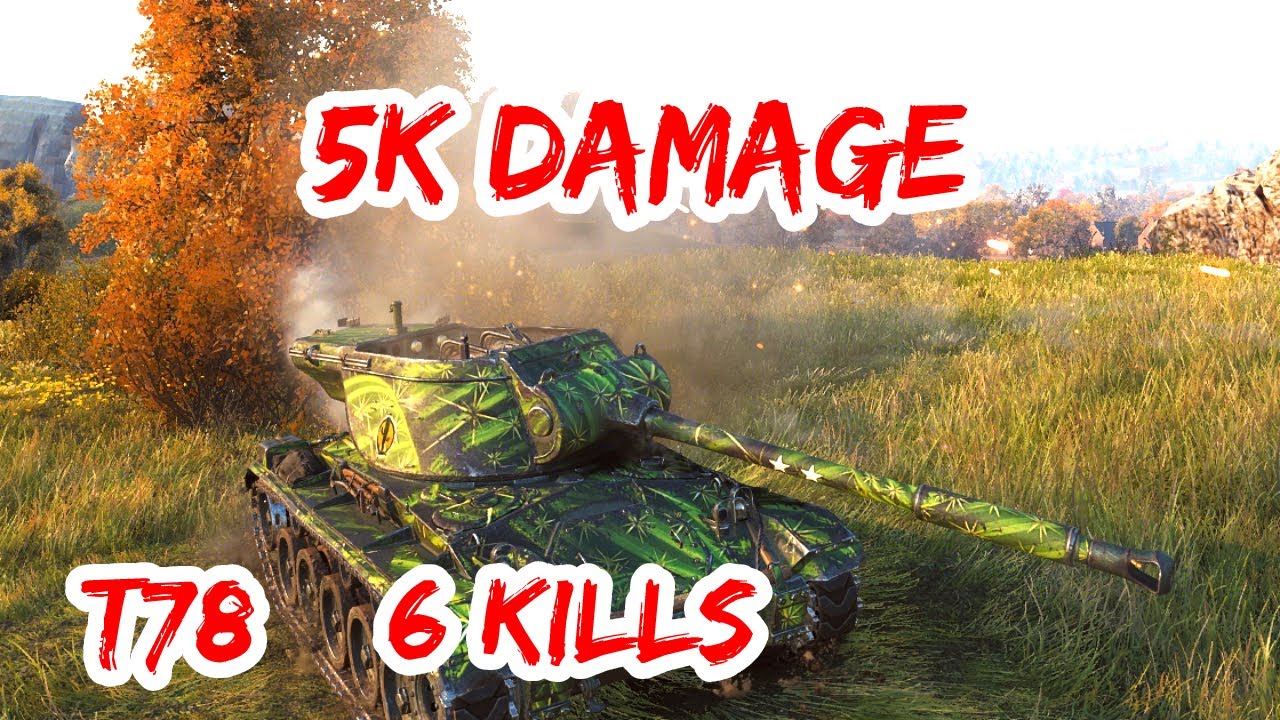 World Of Tanks ✅ T78 5k Damage 6 Kills