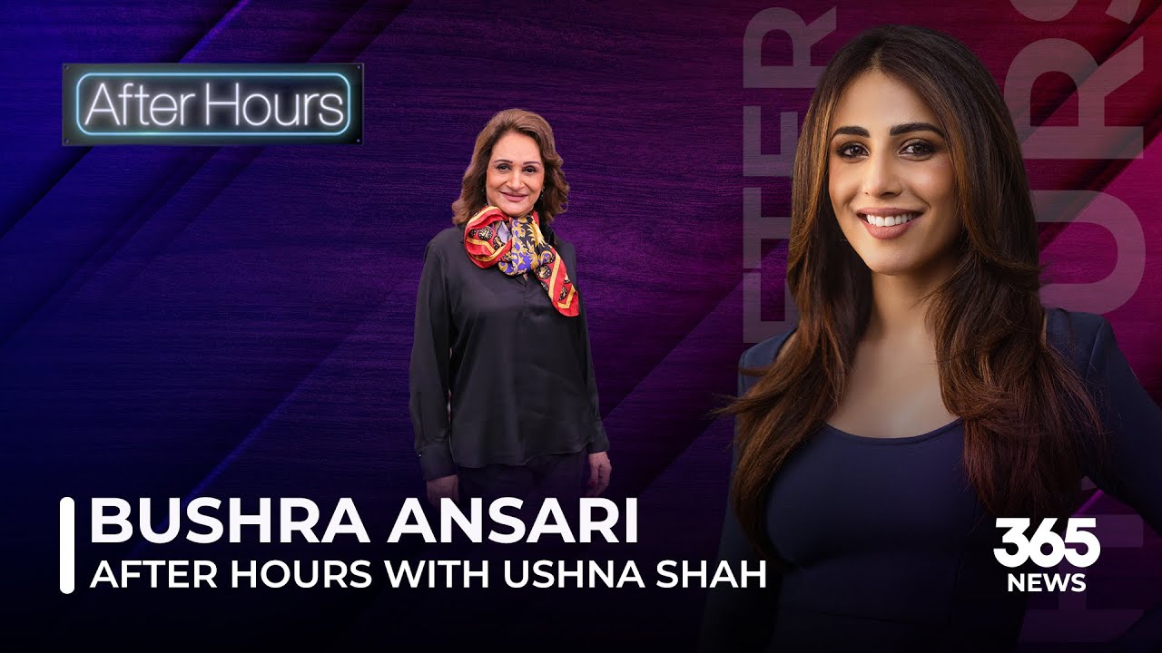 After Hours with Ushna Shah Feat. Bushra Ansari | AfterHours | 365News