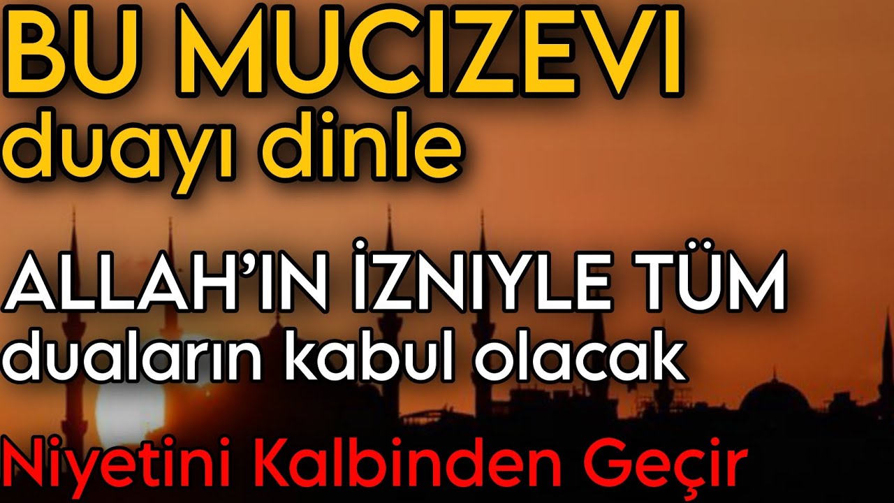 Bu Mucizevi Duayı DinleAllah’ın İzniyle Tüm Duaların Kabul OlacakNiyetini Kalbinden Geçir