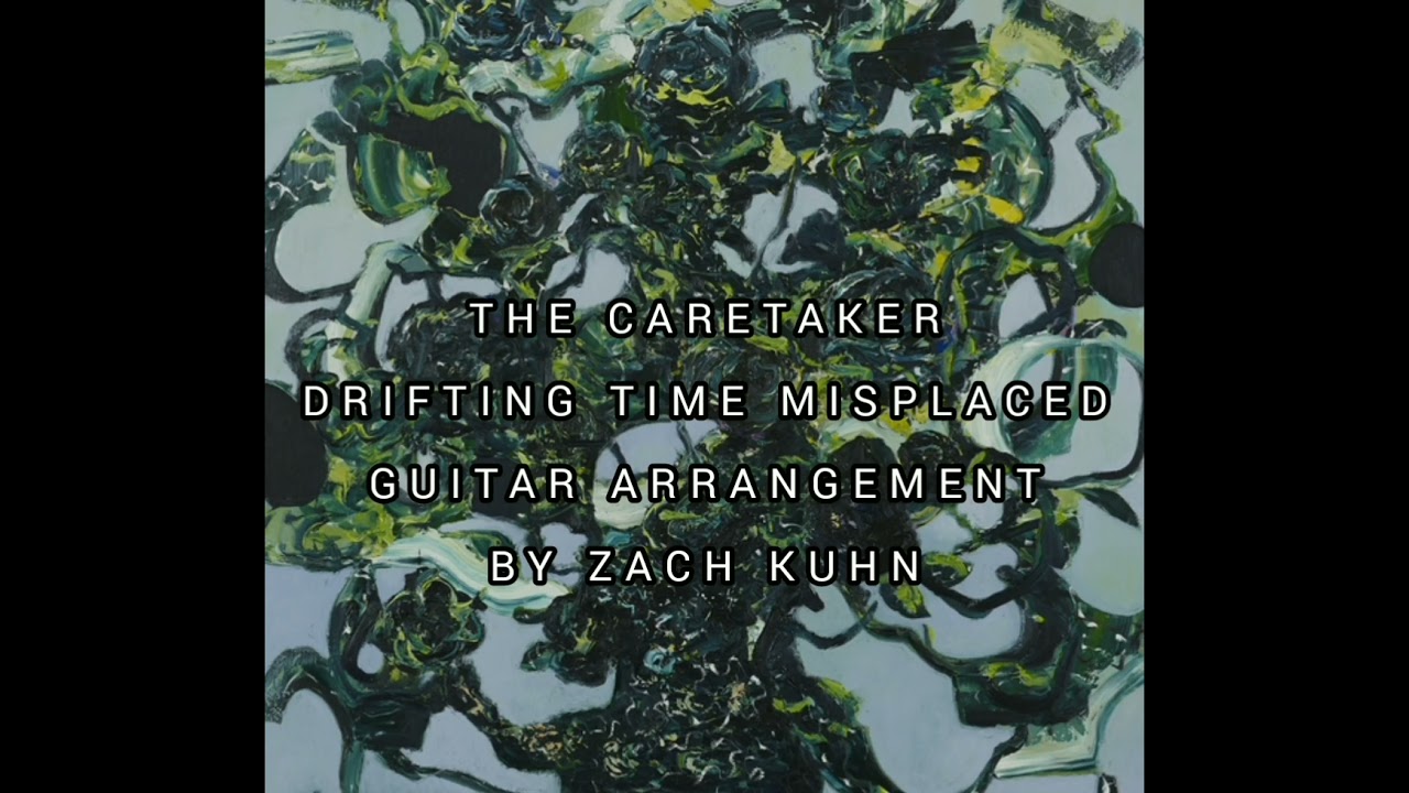 The Caretaker - Drifting Time Misplaced (Guitar Cover)