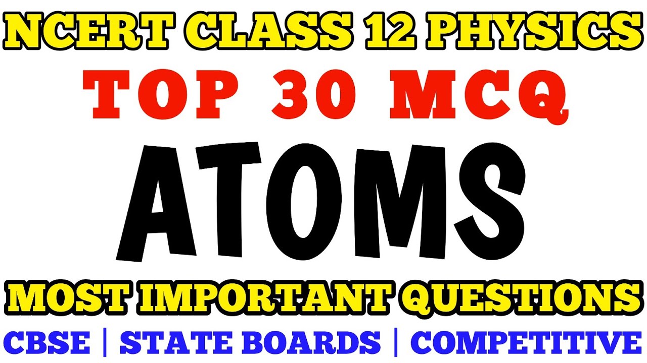Best MCQ Class 12 Atoms | NCERT-Based Physics MCQs for Class 12 #ncert