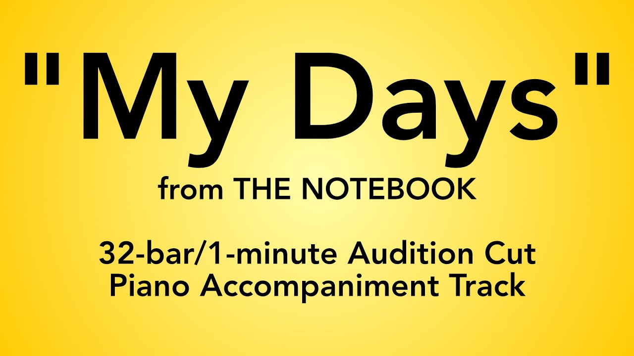 My Days (32-bar/1-minute Audition Cut) | The Notebook - Piano Accompaniment