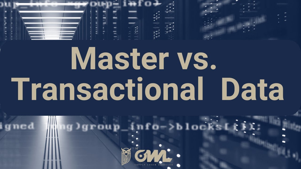 Supply Chain Analytics | Master Data vs Transactional Data