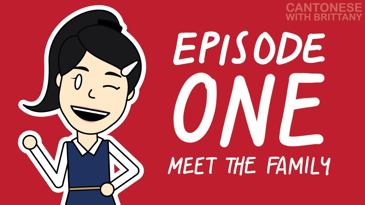 Beginner Cantonese | Episode 1 - Meet the family 
