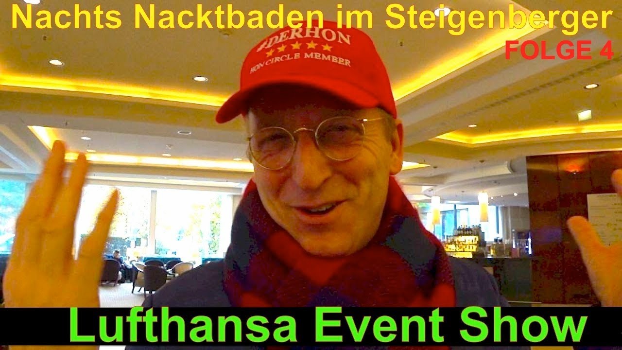 Lufthansa Event Show | Nachts Nacktbaden im Steigenberger Hotel | Der HON PrivateJet