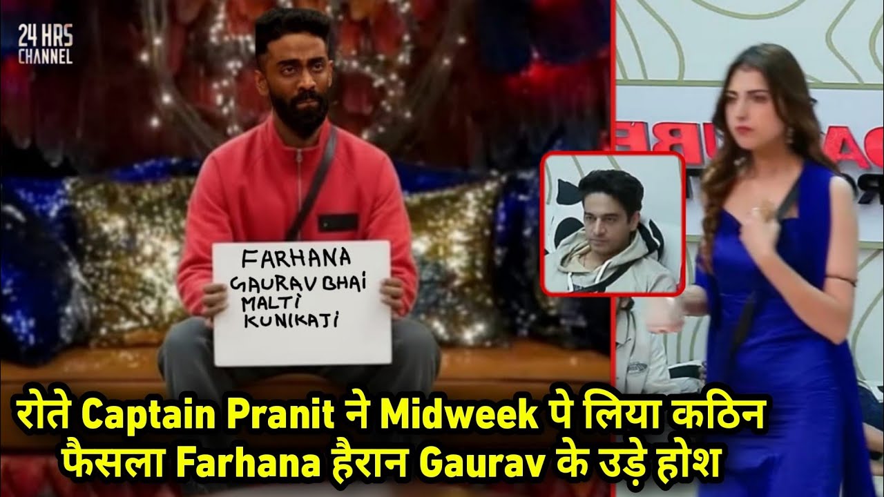 Bigg Boss 19 Live, Confession Crying Captain Pranit Midweek Eviction Faisla Gaurav Farhana Promo