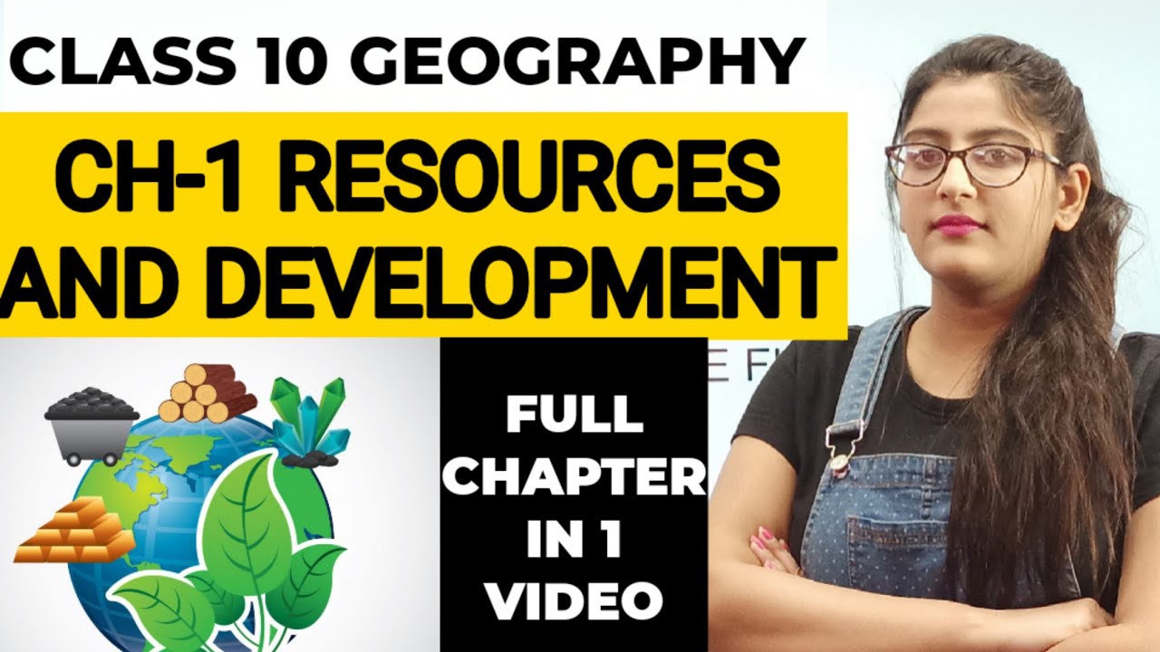 Resources and development class 10/By Simran Sahni/Full Chapter Detailed Explanation in One Video